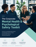 The Corporate Mental Health and Psychological Safety Toolkit