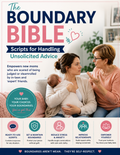 The Boundary Bible: Scripts for Handling Unsolicited Advice